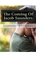 The Coming Of Jacob Saunders
