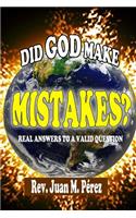 Did God Make Mistakes?