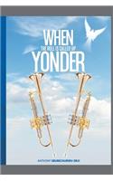 When the Roll Is Called Up Yonder