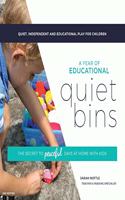 A Year of Educational Quiet Bins