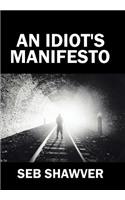 Idiot's Manifesto