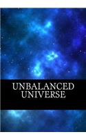 Unbalanced Universe