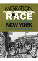 Migration, Transnationalization and Race in a Changing New York