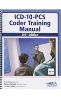 ICD-10-PCs Coder Training Manual 2011