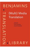 (Multi) Media Translation