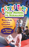 Picture That! From Mendel to Normandy