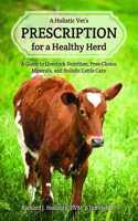 A Holistic Vet's Prescription for a Healthy Herd
