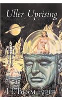 Uller Uprising by H. Beam Piper, Science Fiction, Adventure