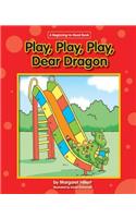 Play, Play, Play, Dear Dragon