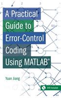 A Practical Guide to Error-Control Coding Using MATLAB