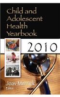 Child & Adolescent Health Yearbook 2010