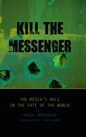 Kill the Messenger