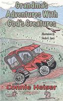 Grandma's Adventures with God's Creatures