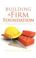 Building A Firm Foundation