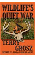Wildlife's Quiet War