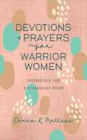 Devotions and Prayers for Warrior Women