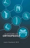 History of Orthopedics