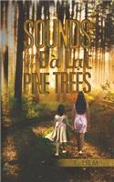 Sounds from the Ða L?t Pine Trees