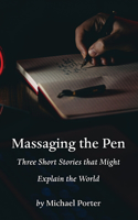 Massaging the Pen