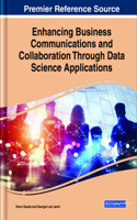 Enhancing Business Communications and Collaboration Through Data Science Applications