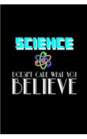 Science doesn't care what you believe
