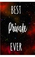 Best Private Ever: The perfect gift for the professional in your life - Funny 119 page lined journal!