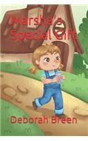 Marsha's Special Gift