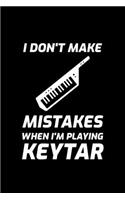 I Don't Make Mistakes When I'm Playing Keytar: Blank Lined Journal - Office Notebook - Writing Creativity - Meeting Notes - Documentation