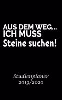 Aus dem Weg Ich muss Steine suchen! studienplaner 2019/2020