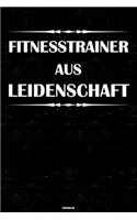 Fitnesstrainer aus Leidenschaft Notizbuch