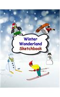 Winter Wonderland Sketchbook: Blank pages with white paper for sketching, doodling and creative drawing book - 8.5" X 11" Customized Artist Sketchbook notebook Journal - Blank 11