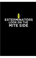 Exterminators look on the mite side: Hangman Puzzles - Mini Game - Clever Kids - 110 Lined pages - 6 x 9 in - 15.24 x 22.86 cm - Single Player - Funny Great Gift