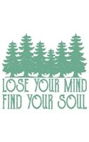 Lose Your Mind Find Your Soul