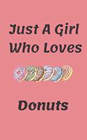 Just A Girl Who Loves Donuts