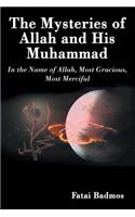 The Mysteries of Allah and His Muhammad