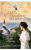 My Heart Belongs on Mackinac Island: Maude's Mooring