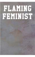 Flaming Feminist: Wide Ruled Journal 6"x9" 120 Pages