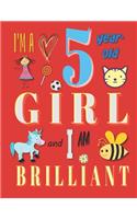 I'm a 5-Year-Old Girl and I Am Brilliant