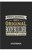 Professional Original Bodybuilder Notebook of Passion and Vocation: 6x9 inches - 110 dotgrid pages - Perfect Office Job Utility - Gift, Present Idea
