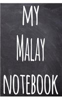 My Malay Notebook: The perfect gift for anyone learning a new language - 6x9 119 page lined journal!