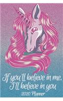 If you'll believe in me, I'll believe in you 2020 Planner
