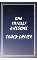 One Totally Awesome Truck Driver