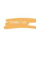 Actually, I can (Journal, Notebook, Diary)