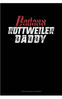 Badass Rottweiler Daddy