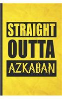 Straight Outta Azkaban