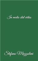 In medio stat virtus