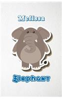 Melissa Elephant A5 Lined Notebook 110 Pages: Funny Blank Journal For Zoo Wide Animal Nature Lover Relative Family Baby First Last Name. Unique Student Teacher Scrapbook/ Composition Great For H