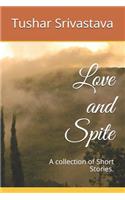Love and Spite: A Collection of Short Stories.