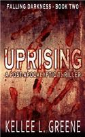 Uprising - A Post-Apocalyptic Thriller