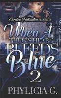 When A Thug's Heart Bleeds Blue 2